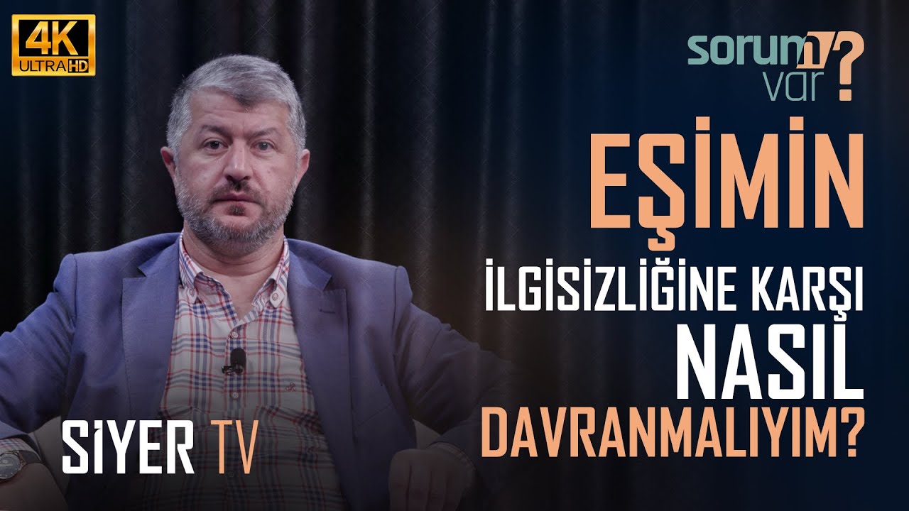 Eşimin İlgisizliğine Karşı Nasıl Davranmalıyım? | Muhammed Emin Yıldırım