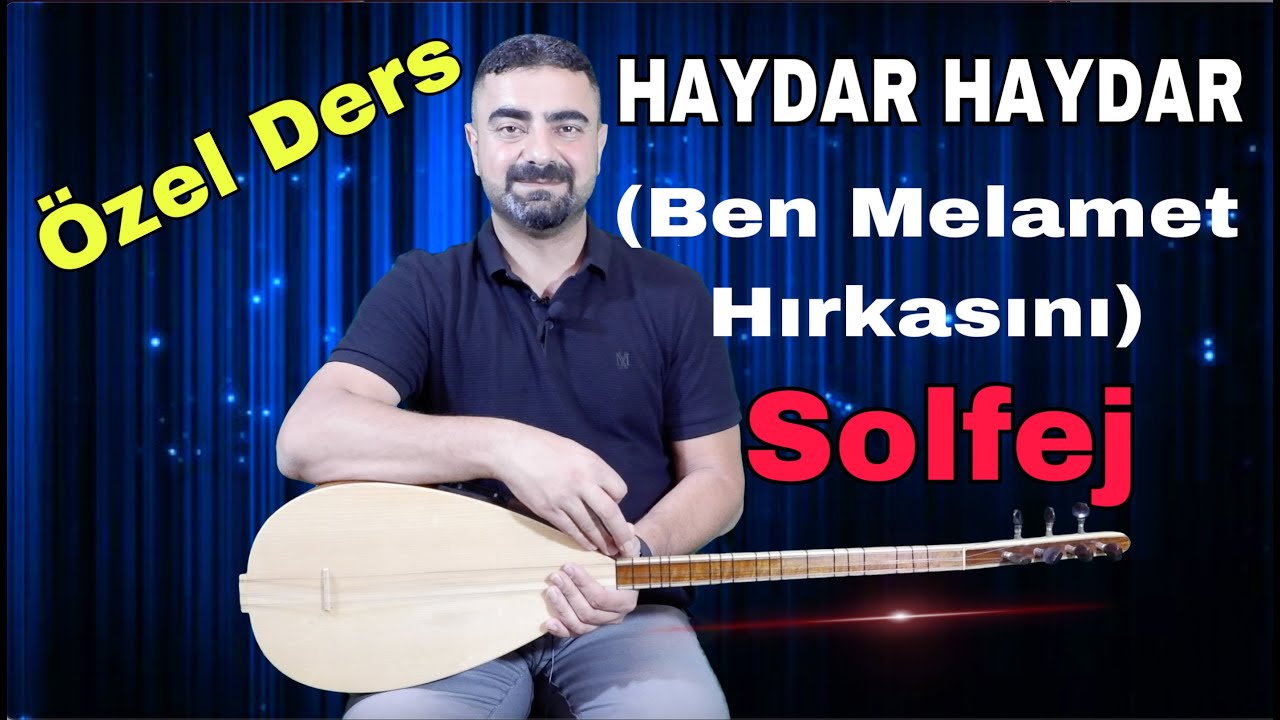 Haydar Haydar ( Ben Melamet Hırkasını...) #bağlamadersi #solfej #haydarhaydar