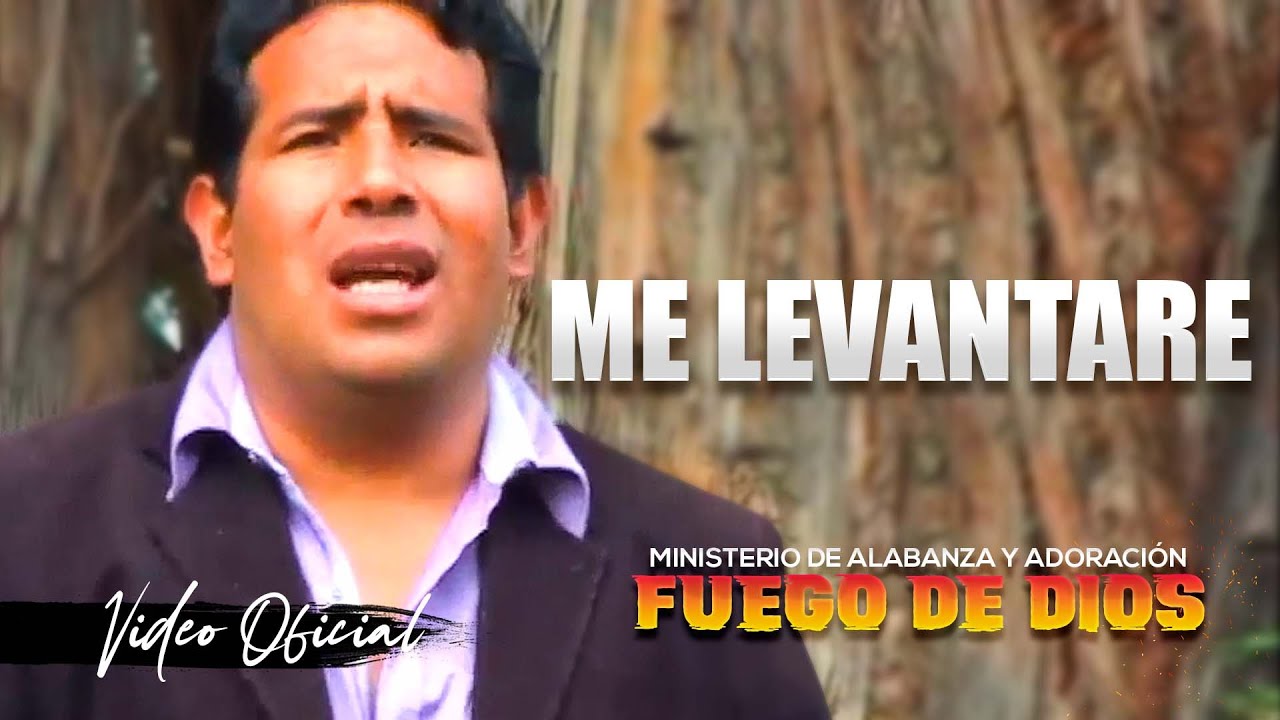 Fuego de Dios - Me Levantaré