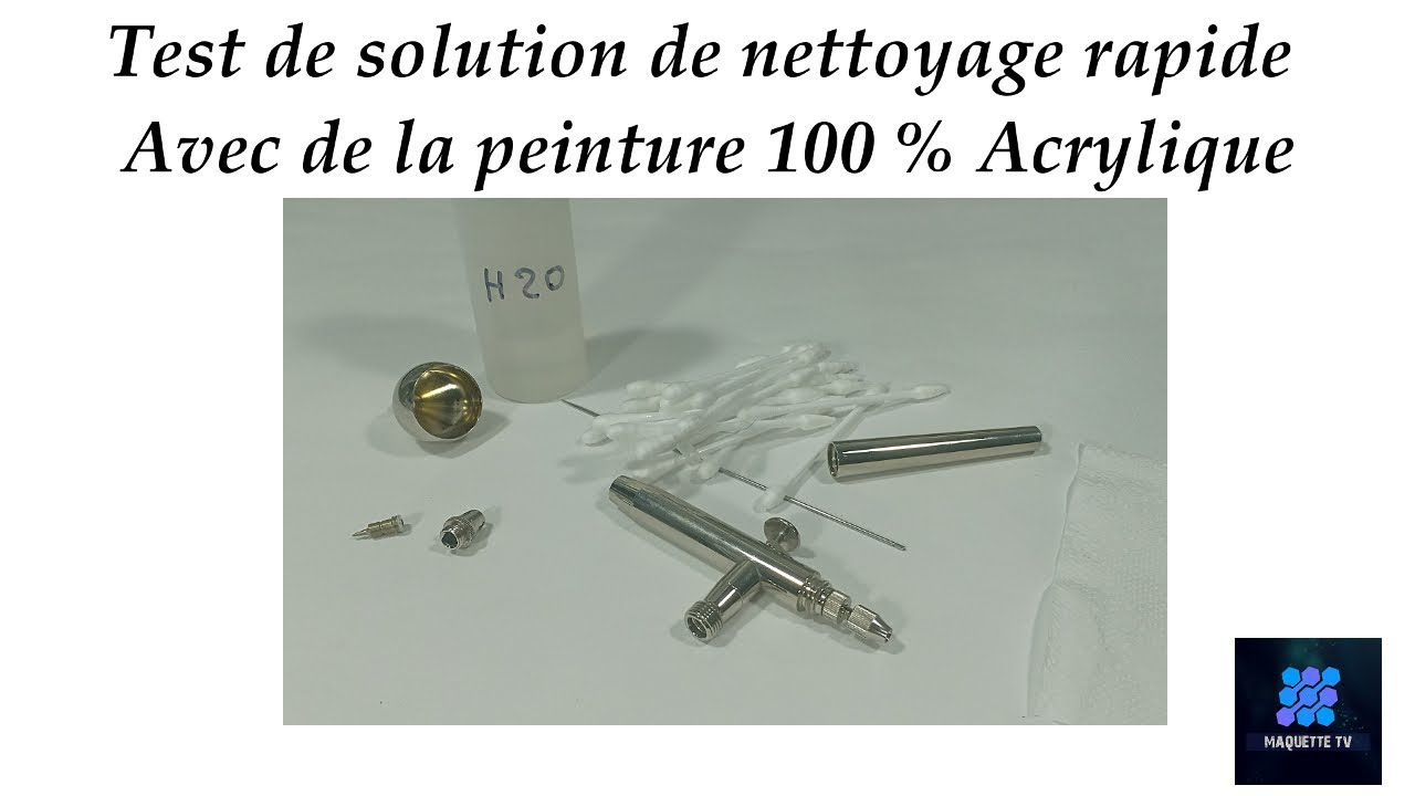 Test nettoyage rapide d'aerographe pour peinture acrylique