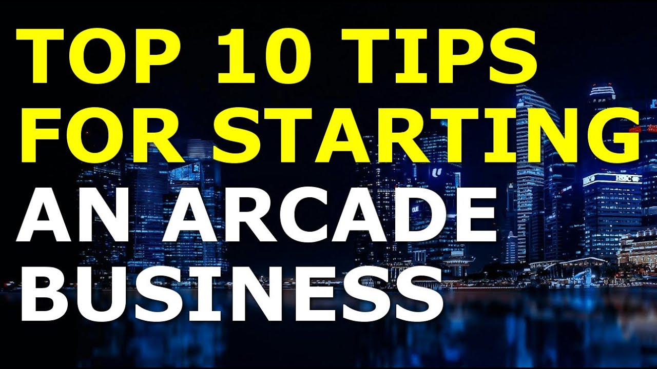 Starting an Arcade Business Tips | Free Arcade Business Plan Template Included