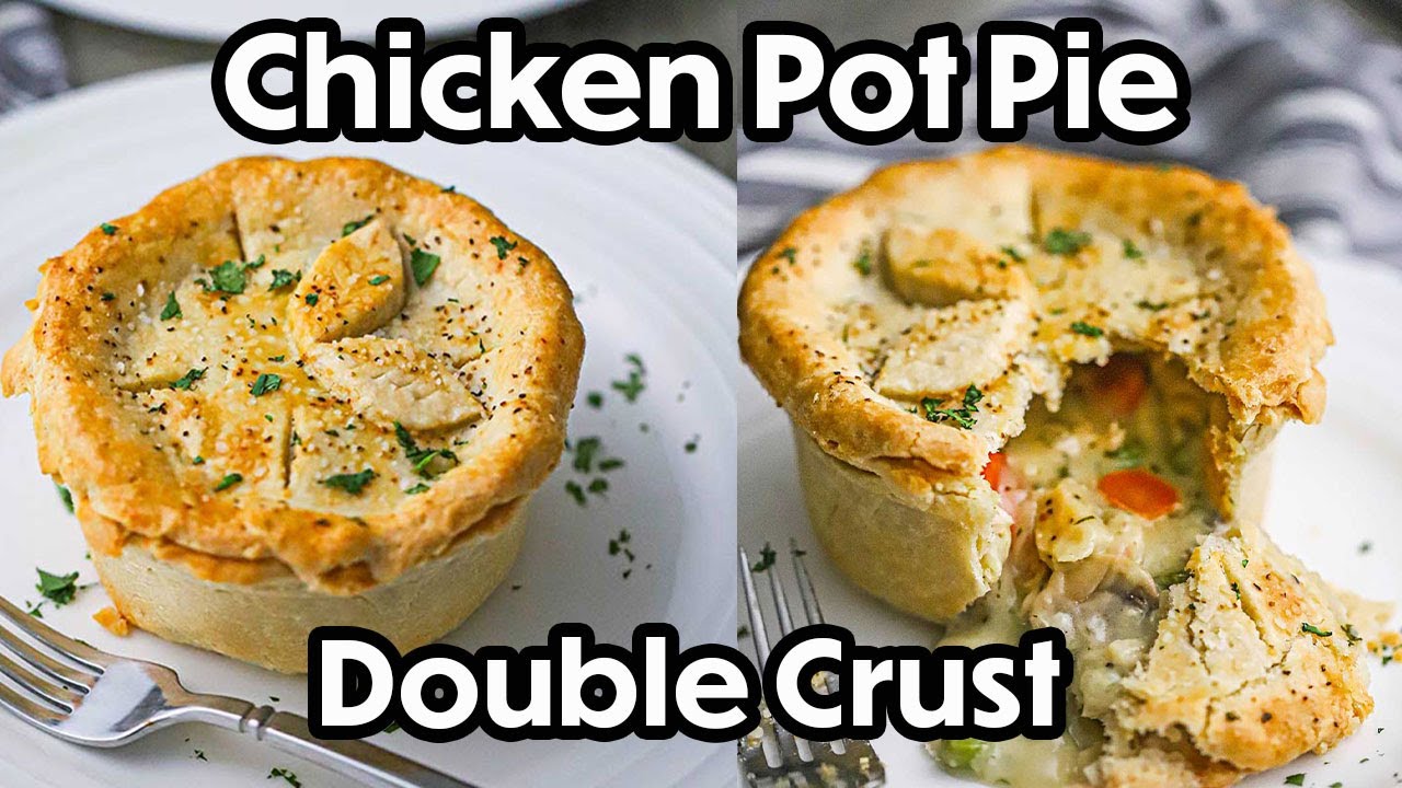 INCREDIBLE Chicken Pot Pie with a Double Crust