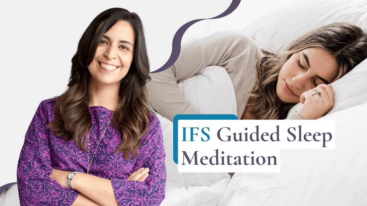Deep Sleep Meditation Using Internal Family Systems (IFS)