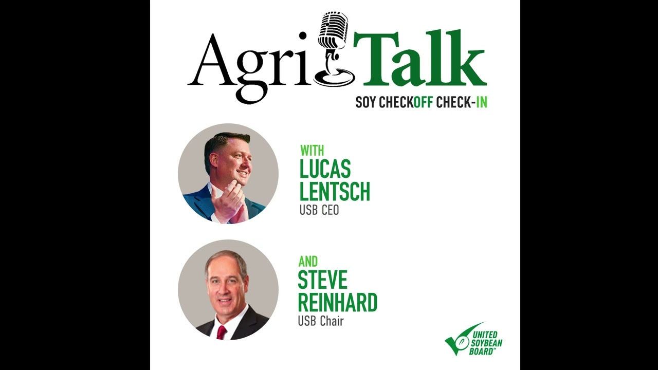 Soy Checkoff Check-in &ndash; Steve Reinhard and Lucas Lentsch Part 1 &ndash; December 5, 2024