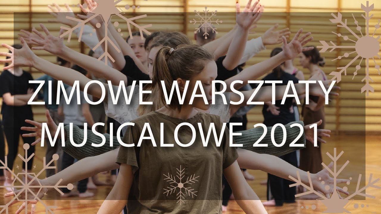 ❄️Zimowe Warsztaty Musicalowe - Ferie 2021- ❄️MAM❄️ Arutan ❄️