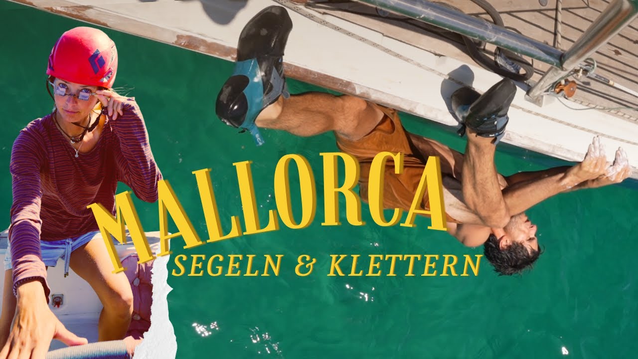 Segeln & Klettern auf Mallorca | S.3 E.6
