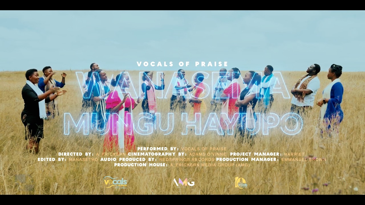 Wanasema Mungu Hayupo | Vocals of Praise (Official Music Video)