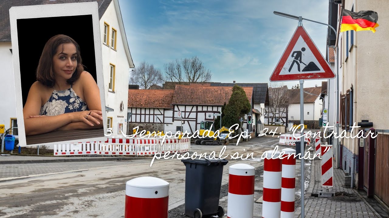 3. Temporada Ep. 24:“Contratar personal sin alemán”