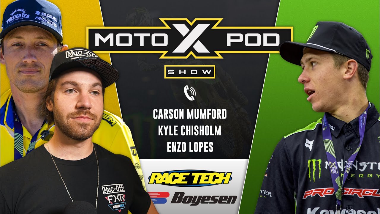 MotoXpod Show Ep 266 | Ft. Enzo Lopes, Kyle Chisholm, and Carson Mumford