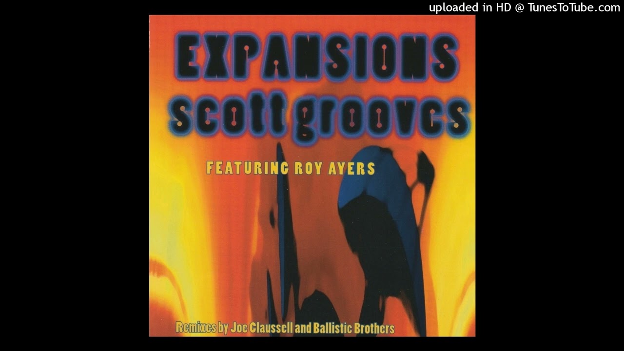Scott Grooves Featuring Roy Ayers - Expansions (The Simplamental Mix) 1998