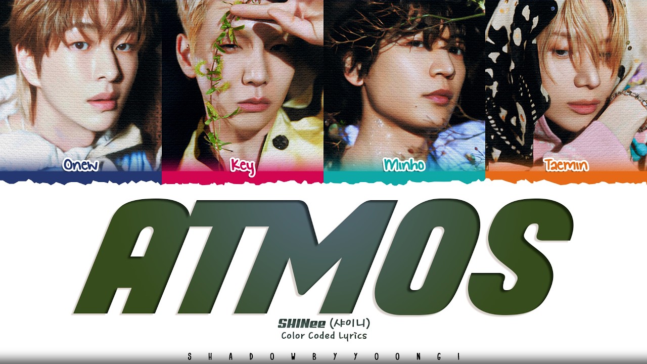 SHINee 'Atmos' Lyrics (샤이니 Atmos 가사) [Color Coded Han_Rom_Eng] | ShadowByYoongi