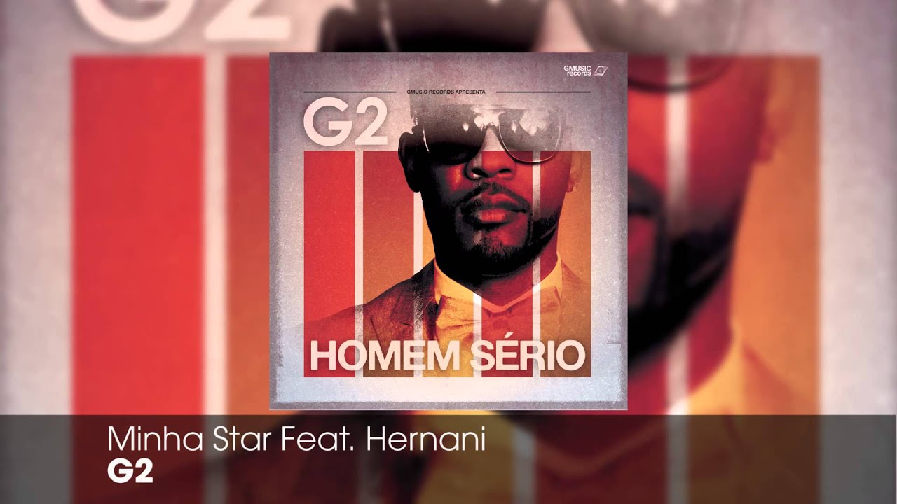 G2 - Minha Star Feat. Hernani (Audio Oficial)