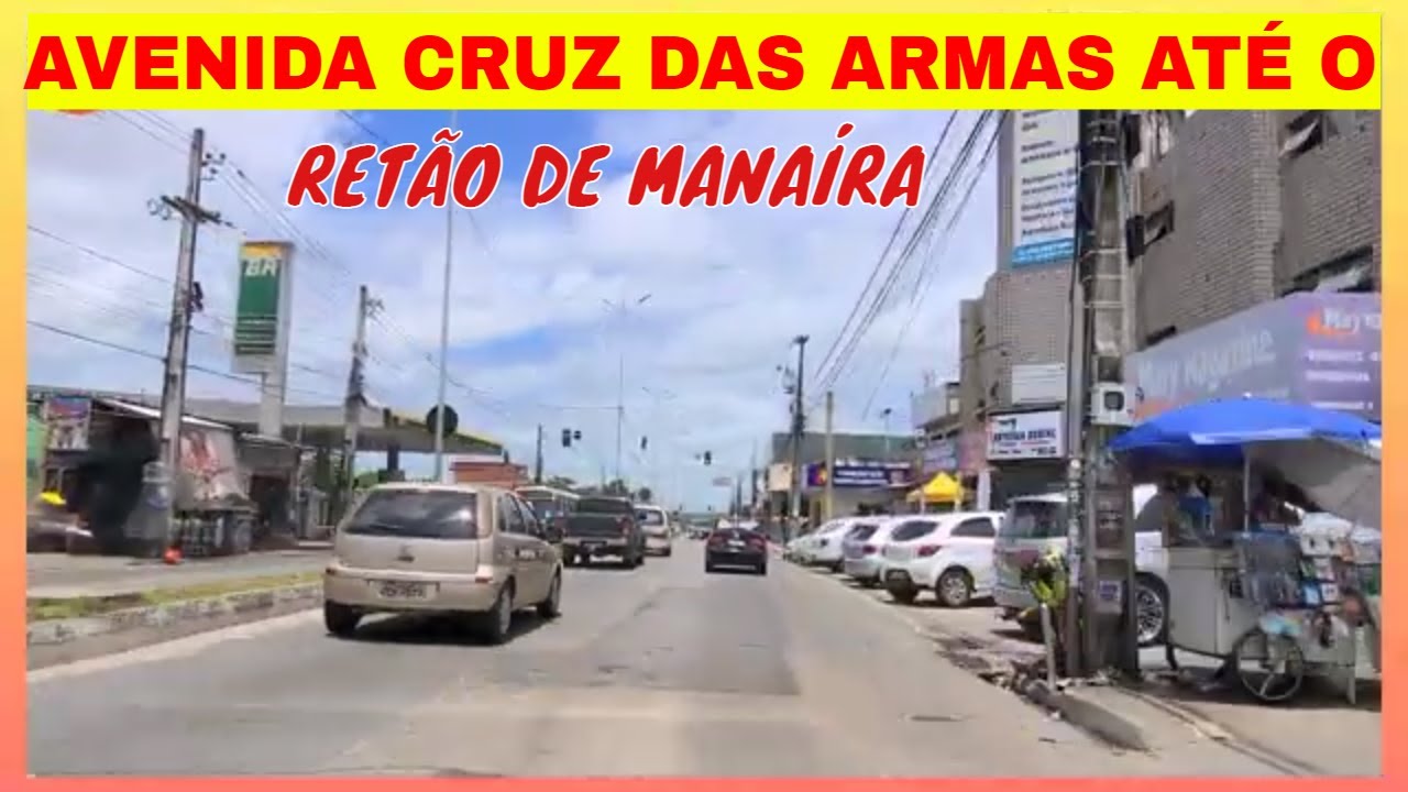 AVENIDA CRUZ DAS ARMAS ATÉ O RETÃO DE MANAÍRA | João Pessoa, Paraíba - Brasil