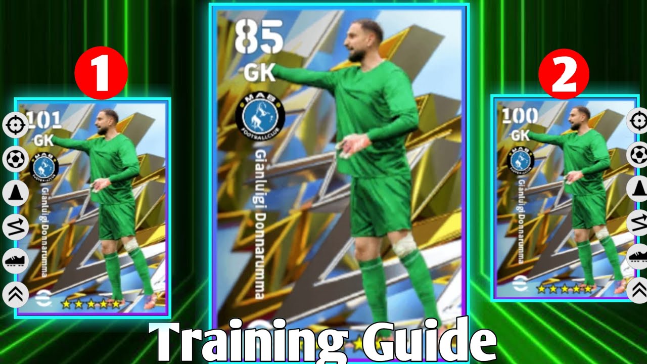 Best Manchester B Highlight Gianluigi Donnarumma Max Training Guide In eFootball Mobile 2026