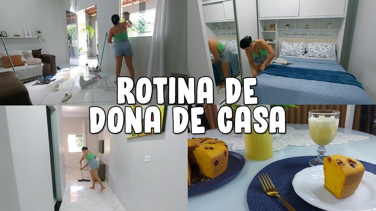 Organização do lar, deixando a casa aconchegante + bolo para o lanche da tarde.