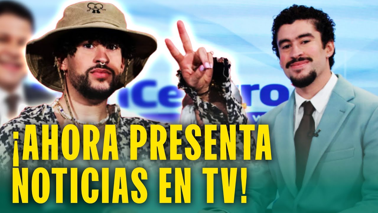 ¡Bad Bunny conductor de TV en Puerto Rico! Así presentó el noticiero en canal Wapa
