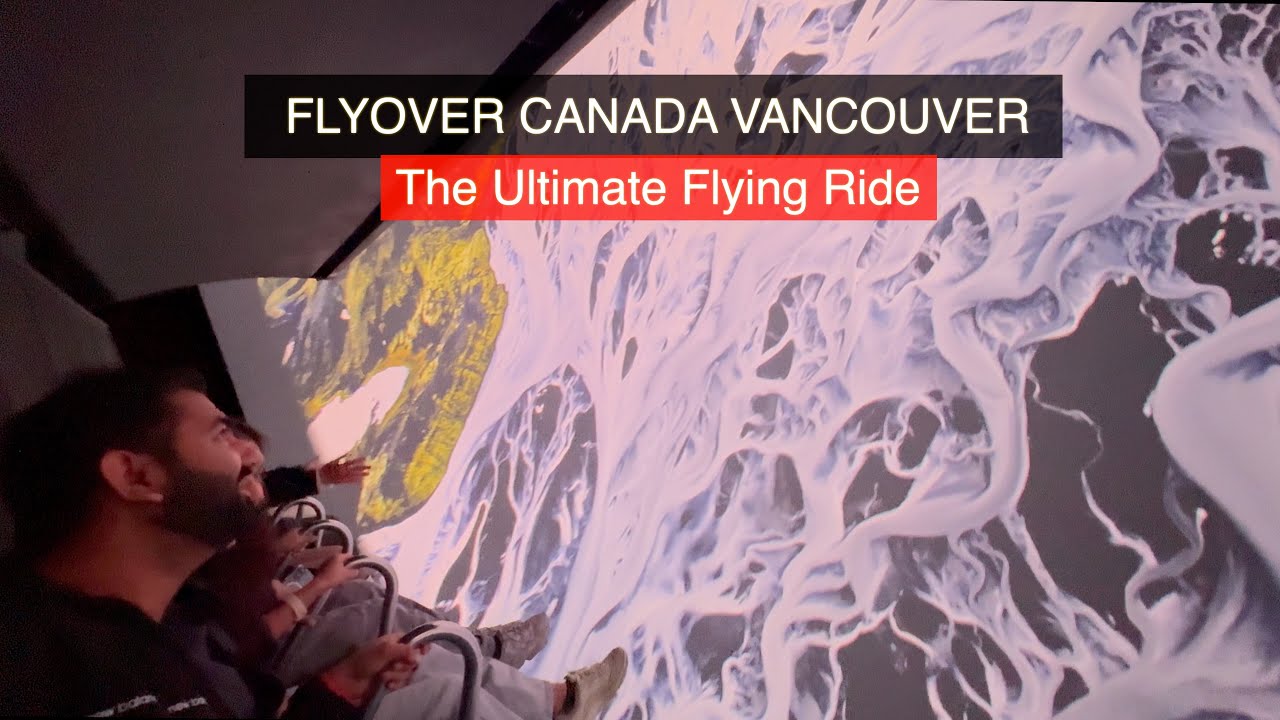 FlyOver Canada October 2024 Full Video | The Ultimate Flying Ride | Vancouver Downtown Best Ride Exp