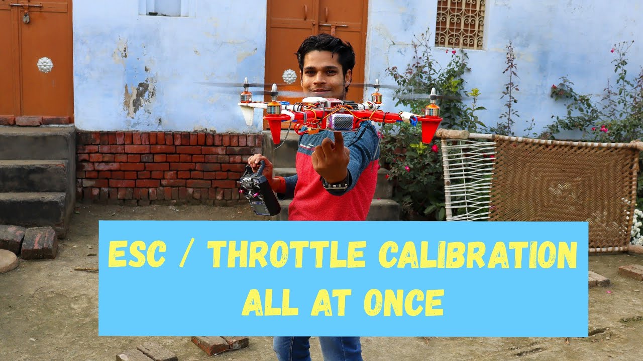 How to calibrate ESC / Throttle of your Drone. How to make drone Part - 2