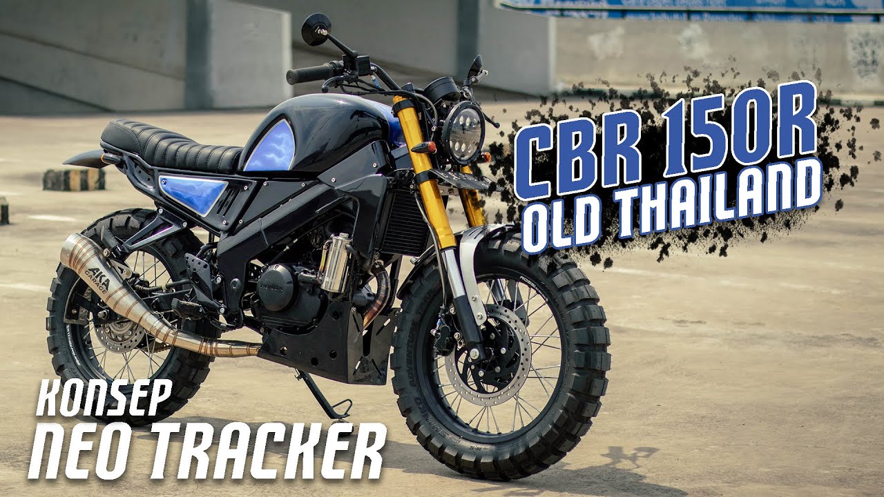 Custom Honda CBR 150R OLD THAILAND CUSTOM NEO TRACKER | Ganteng Butuh Pengorbanan Brooo | #Akavlog20