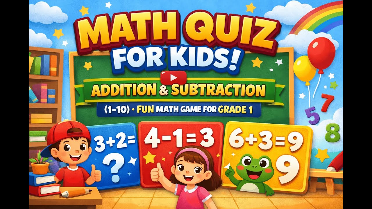 Math Quiz for Kids 🔢 | Addition & Subtraction (1–10) | Fun Math Game for Grade 1