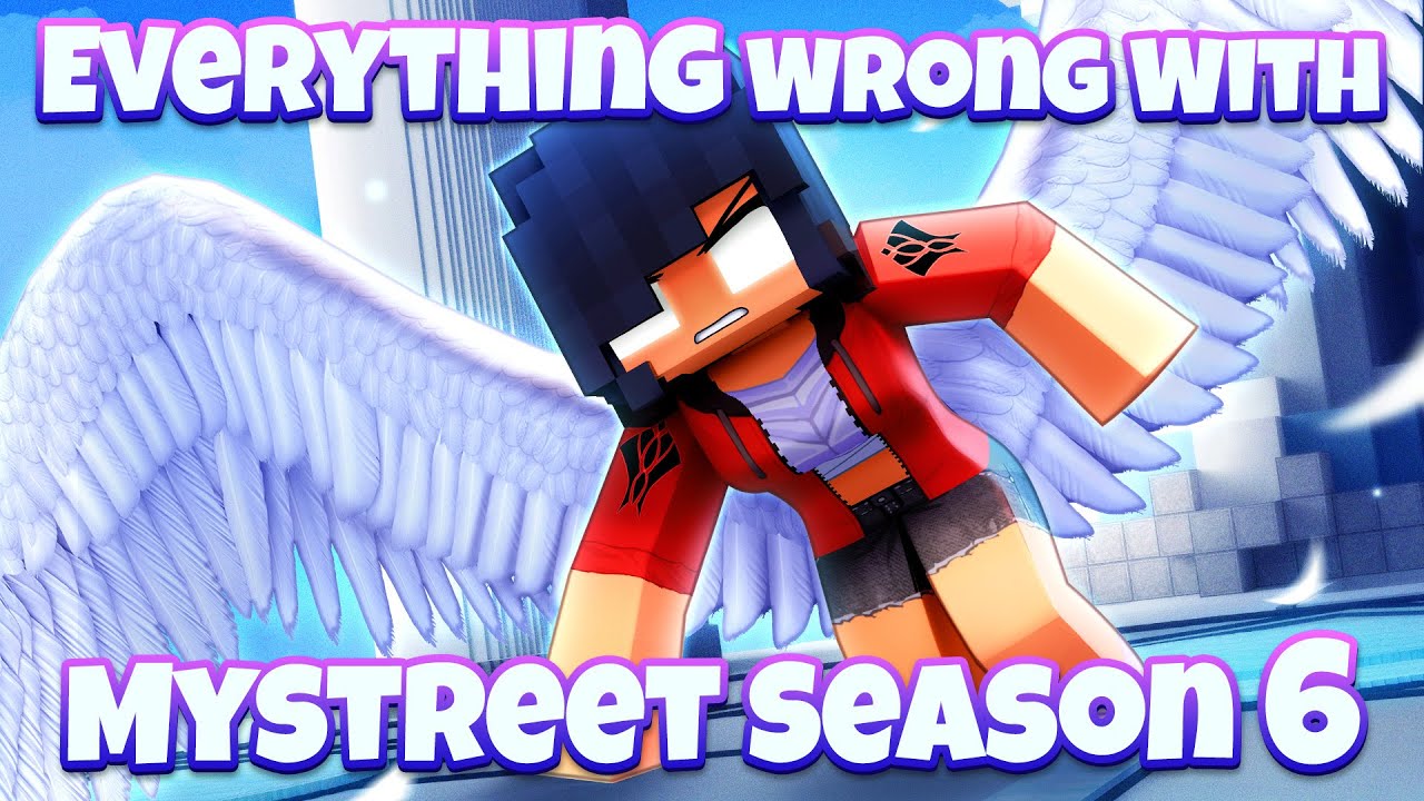 Everything Wrong With MyStreet Season 6