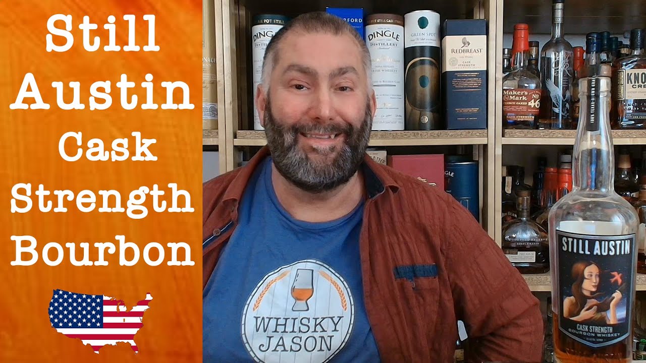 Still Austin Cask Strength Bourbon with 59% - Review by WhiskyJason