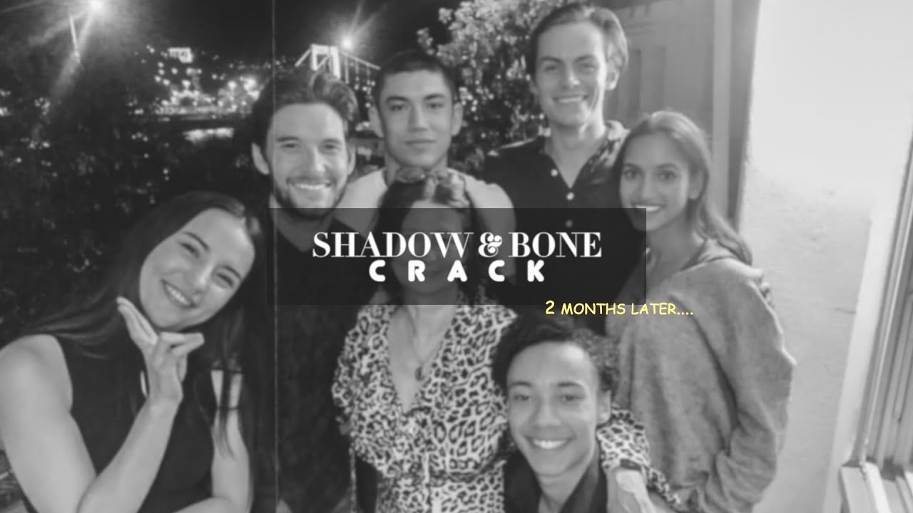 shadow & bone cast | crack