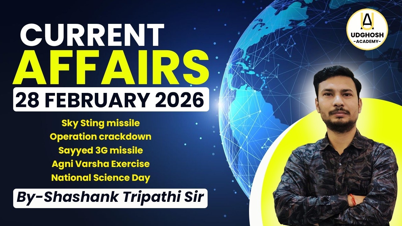 28 February 2026 Current Affairs | Daily Current Analysis | By Shashank Tripathi Sir