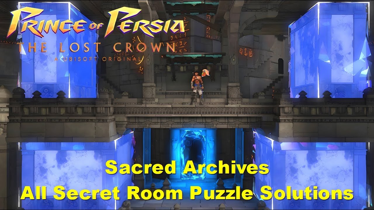 PRINCE OF PERSIA THE LOST CROWN - All Sacred Archives Secret Room Puzzle Solutions