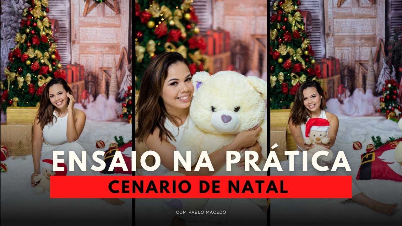Fotografando no Cenário de Natal 🎅 (ensaio na pratica)