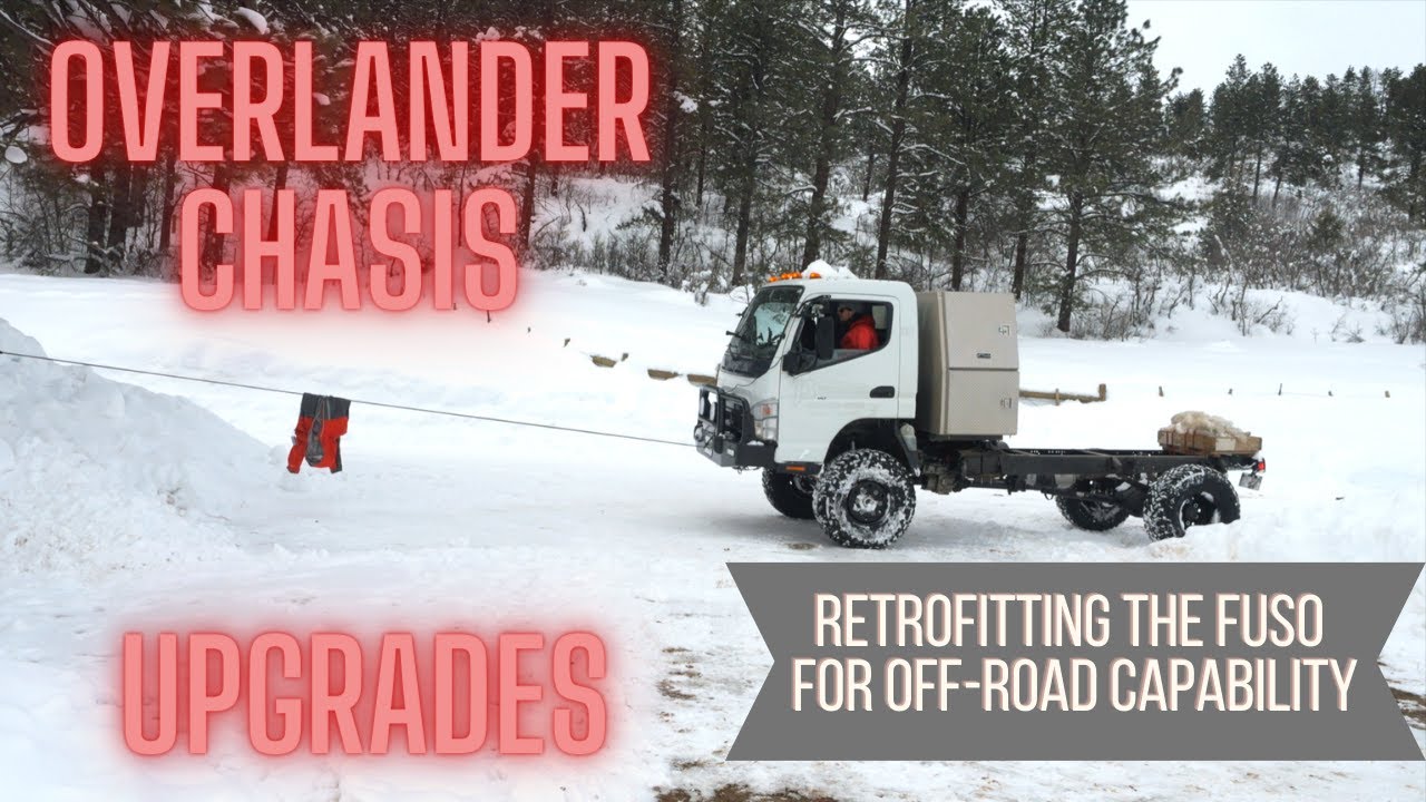 Overlander Chassis Upgrades | Retrofitting our Fuso with a lift, winch, and big wheels