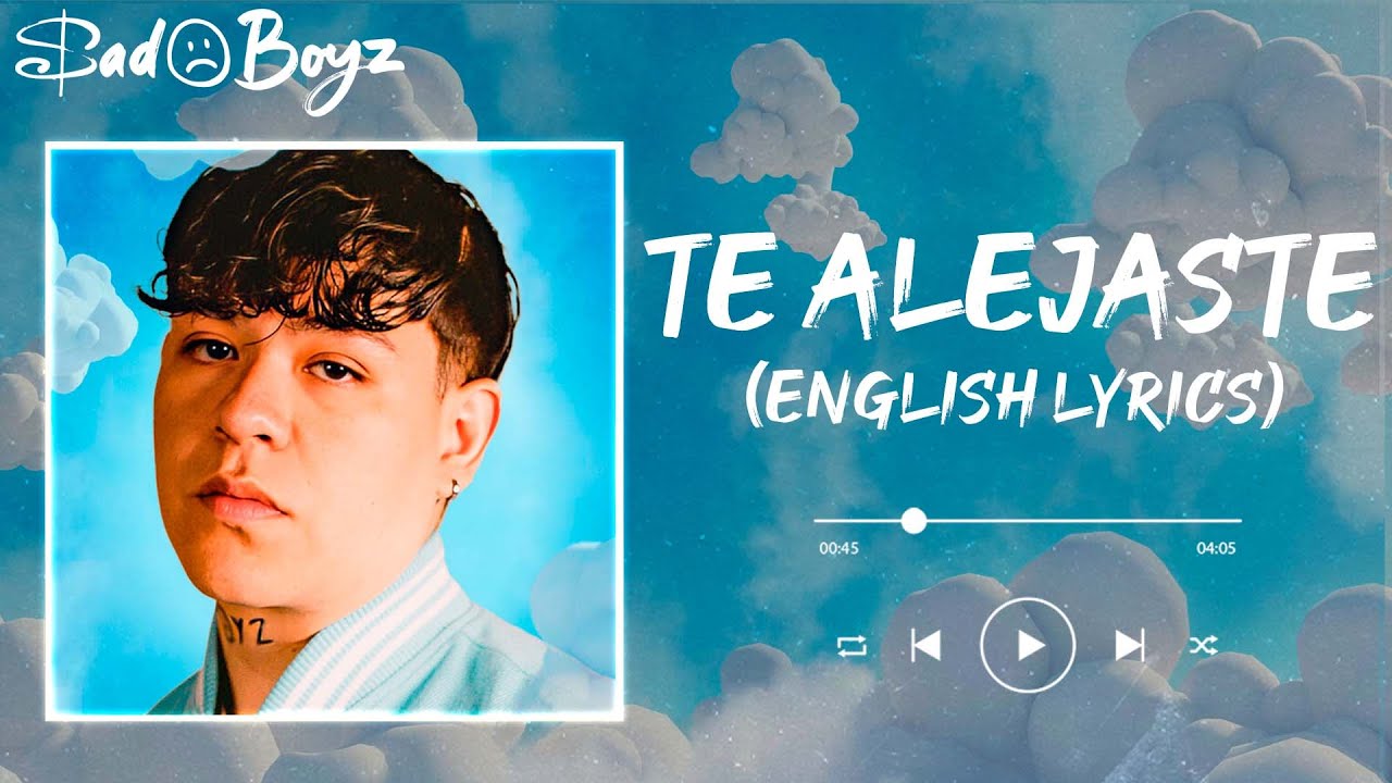 JUNIOR H - TE ALEJASTE (English Lyrics)