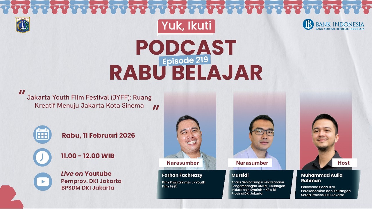 Podcast Rabu Belajar Episode 219 JYFF : Ruang Kreatif Menuju Jakarta Kota Sinema