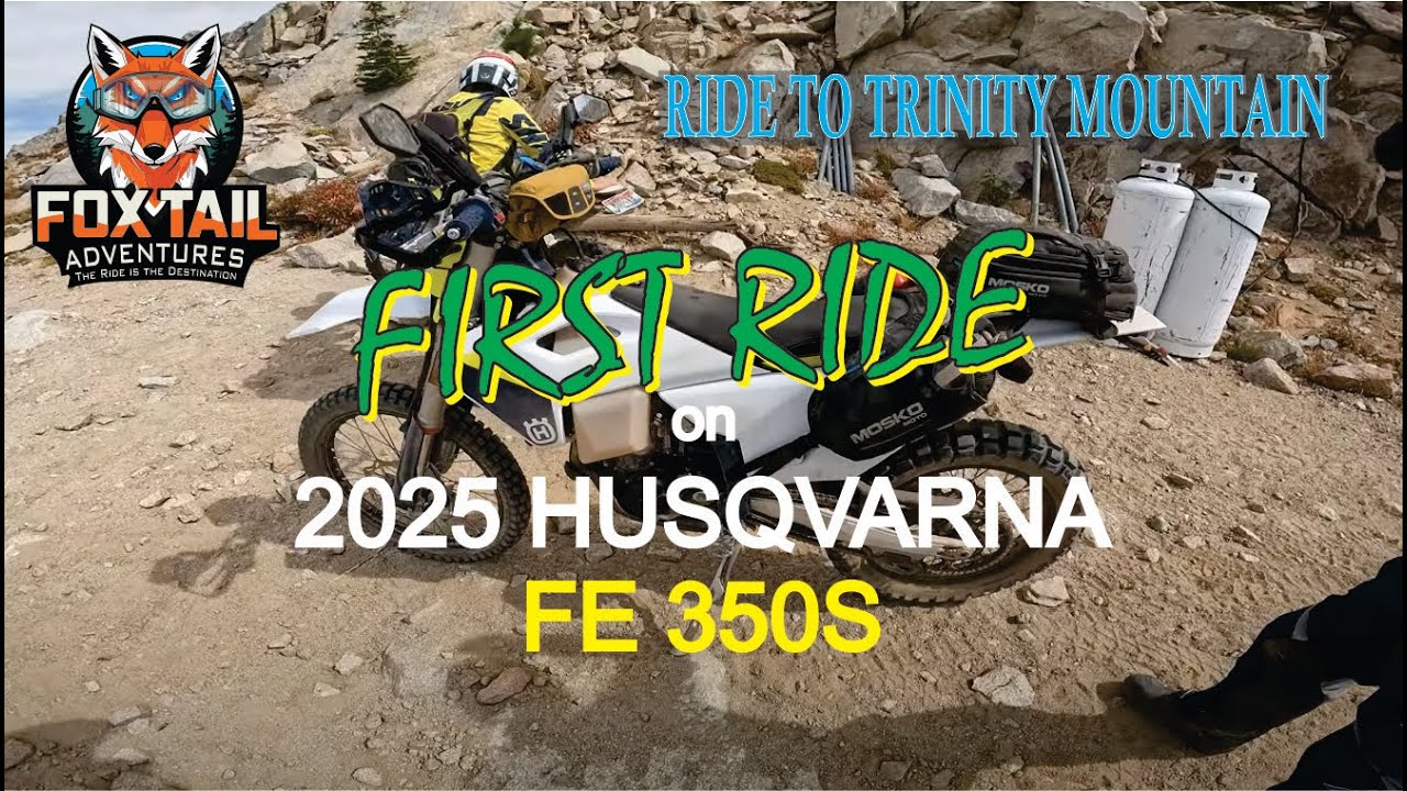 First Ride on the 2025 Husqvarna FE350S - Trinity Mountain