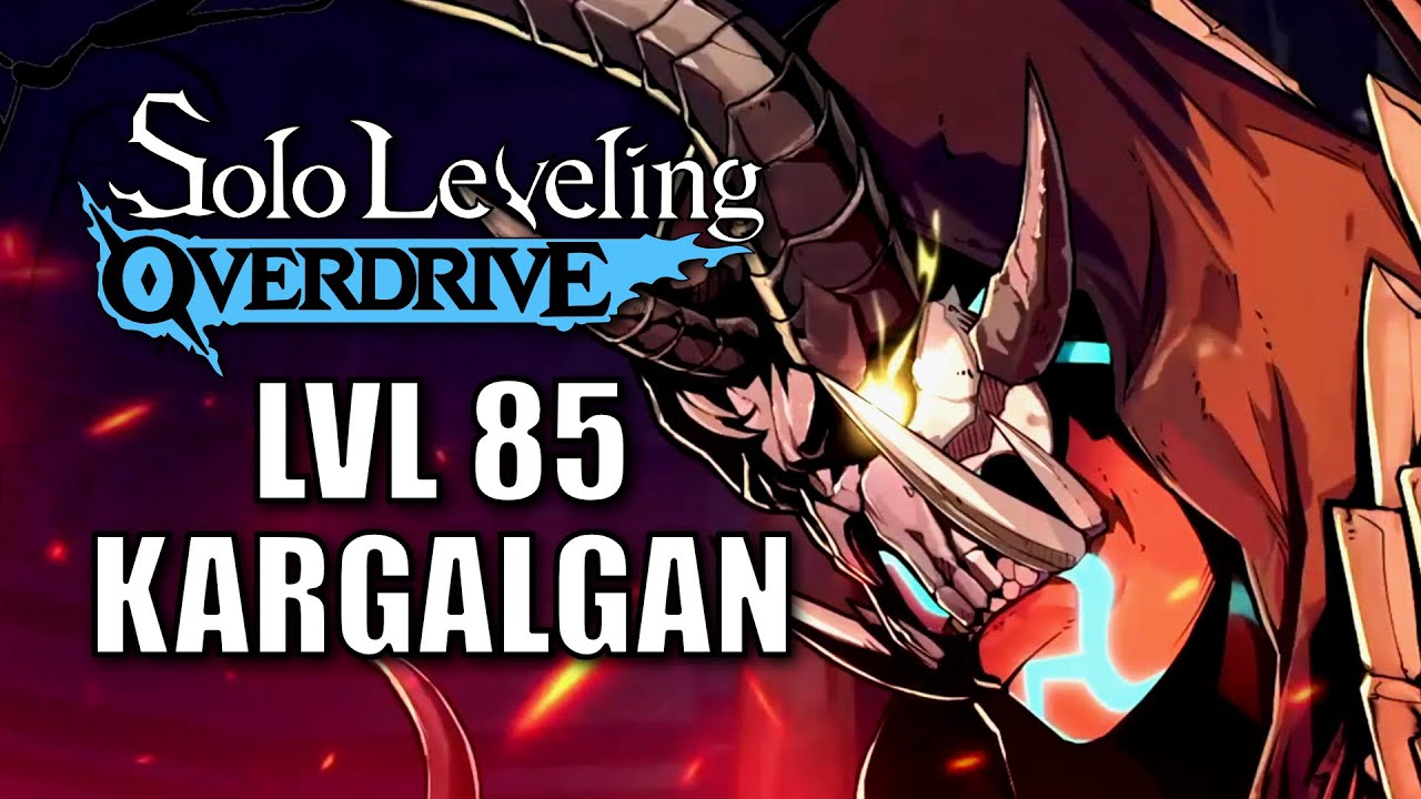 Kargalgan Lvl 85 Solo Leveling Arise Overdrive Boss Fight