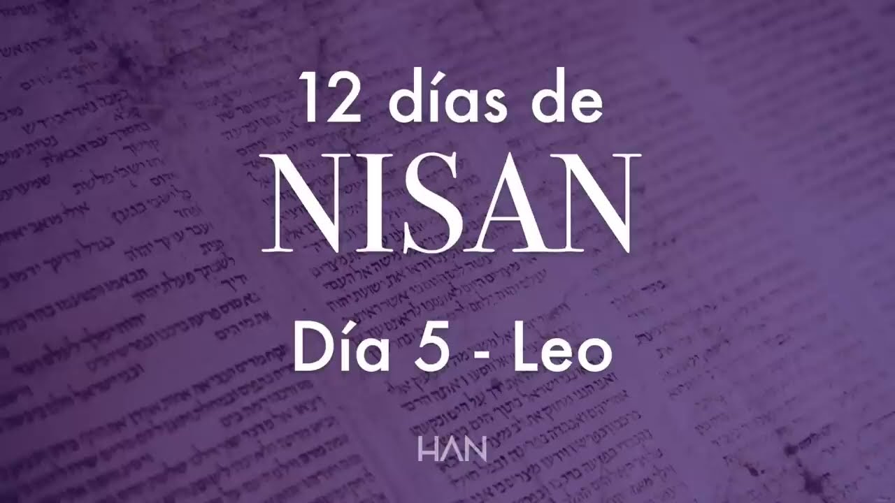 Día 5 - Leo (Av) - y los 72 nombres de Dios de AV.