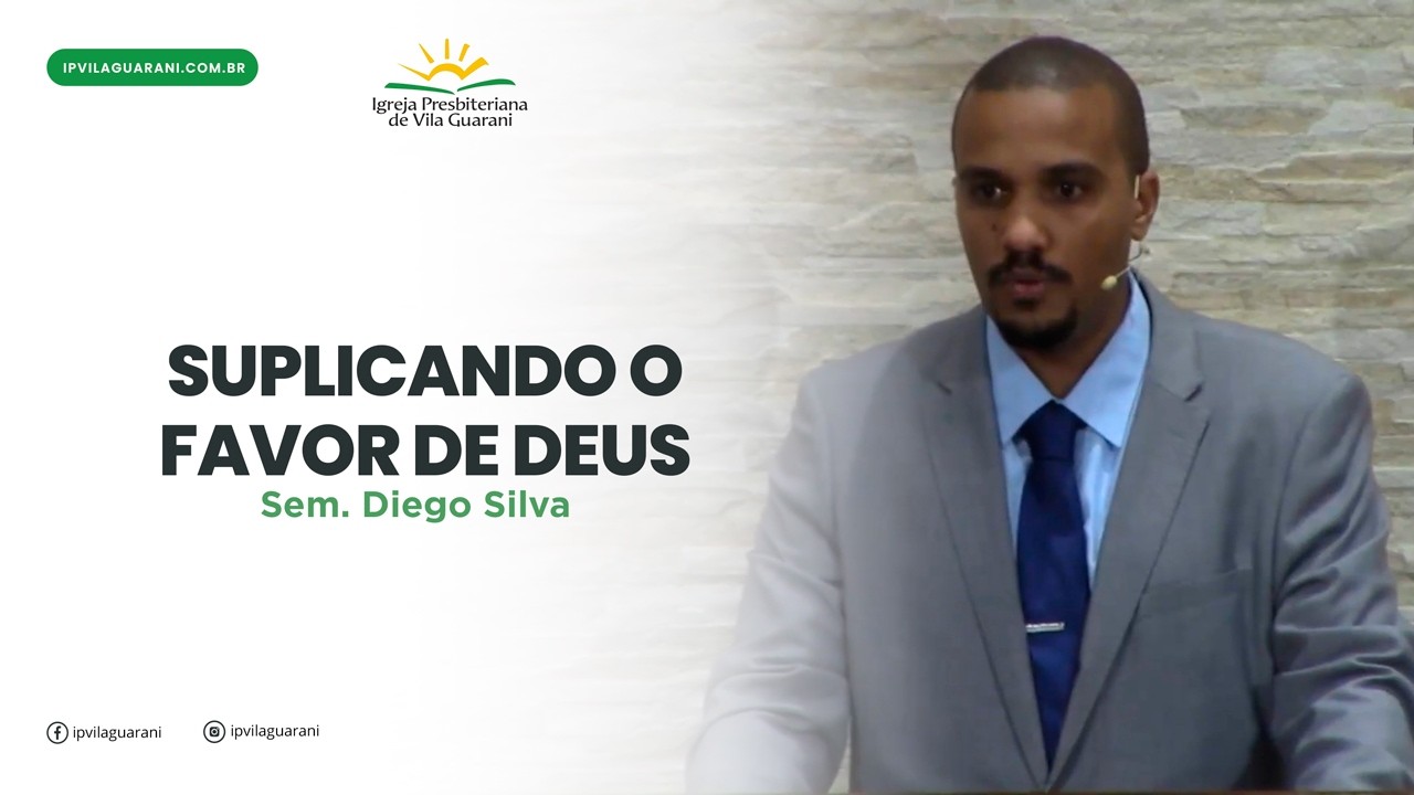 Suplicando o Favor de Deus - Números 27:1-11 | Sem Diego Silva