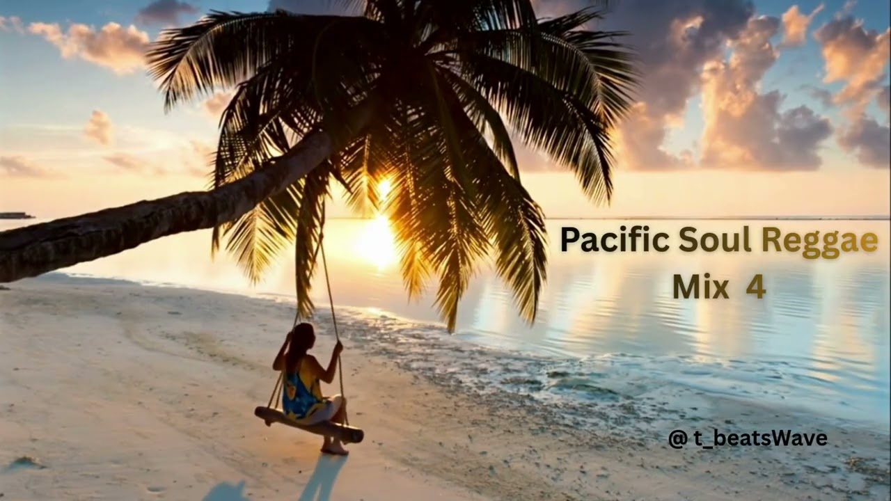 Pacific Soul Reggae Mix 4