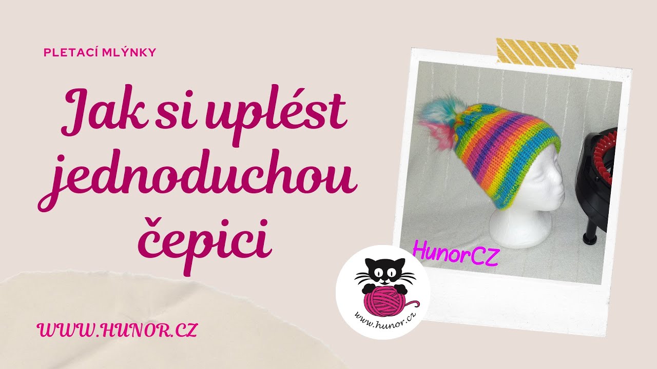 Pletací mlýnek - Jak na jednoduchou čepici, kterou vytvoří i malé dítě. Tik Tok beanie