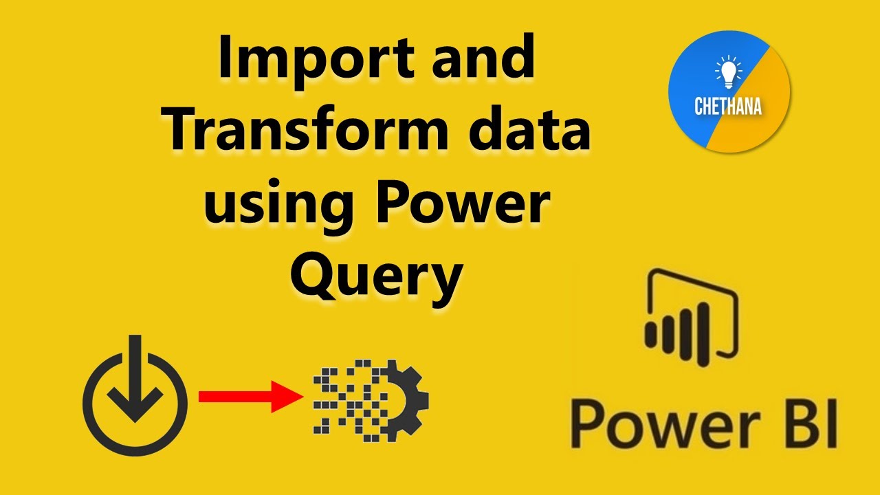 8. Import and Transform Data using Power Query - Power BI