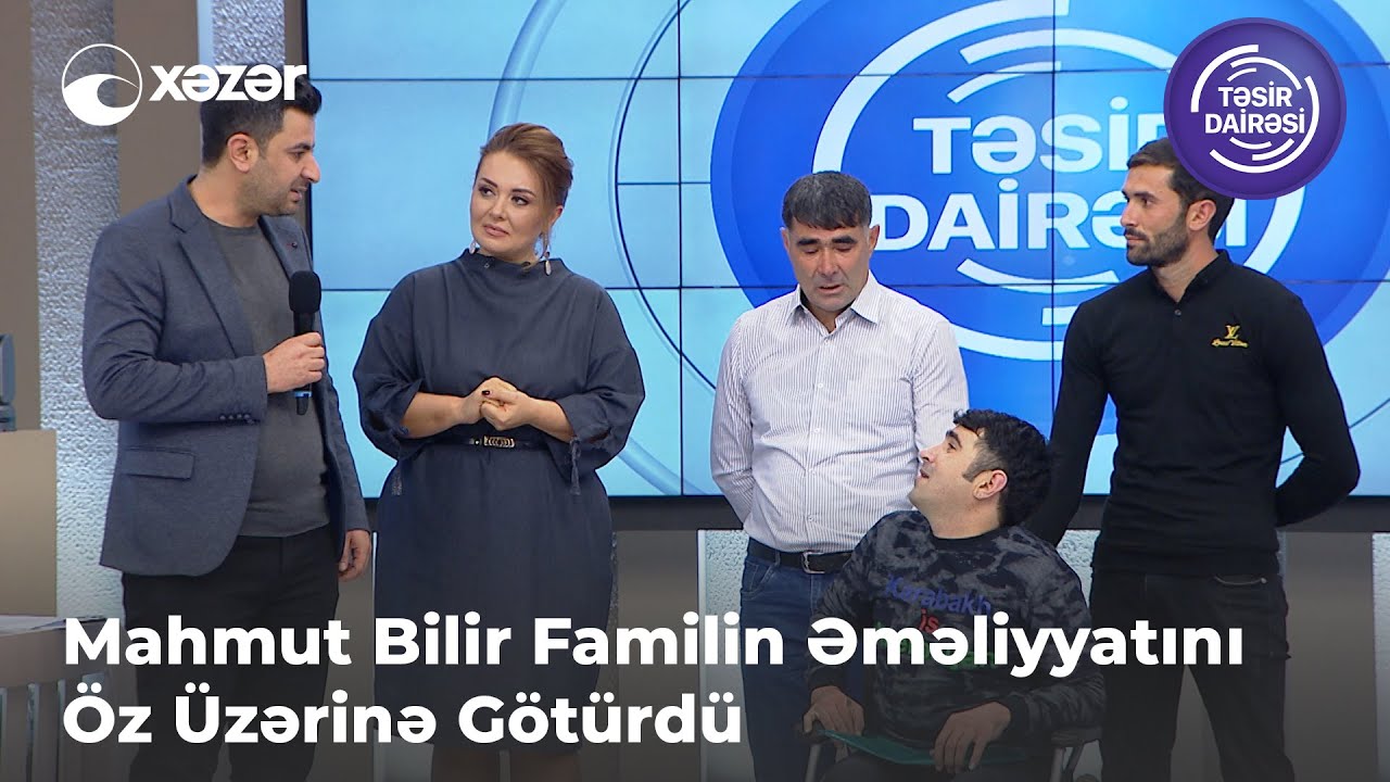 Mahmut Bilir Familin Əməliyyatını Öz Üzərinə Götürdü