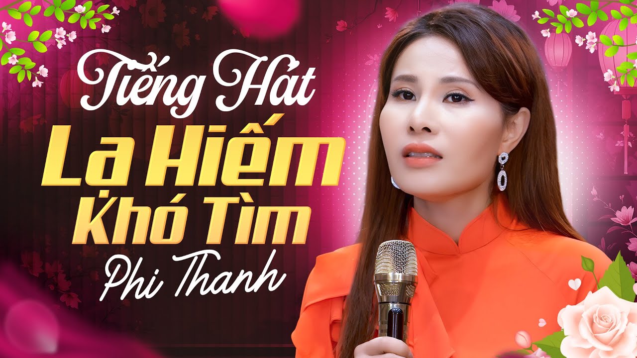 Phi Thanh | Tiếng Hát Lạ Hiếm Quá Cuốn Hút Làm Say Đắm Triệu Khán Giả