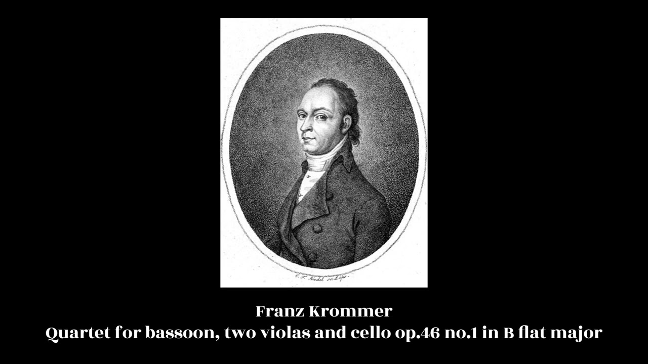 Franz Krommer - Quartet for bassoon, two violas and cello op.46 no.1 in B flat major