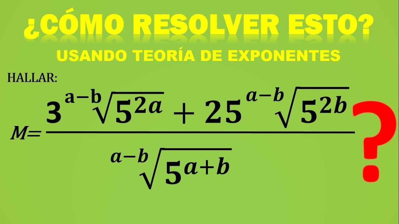 APLICANDO TEORÍA DE EXPONENTES A EXPRESIONES CON RADICALES 2