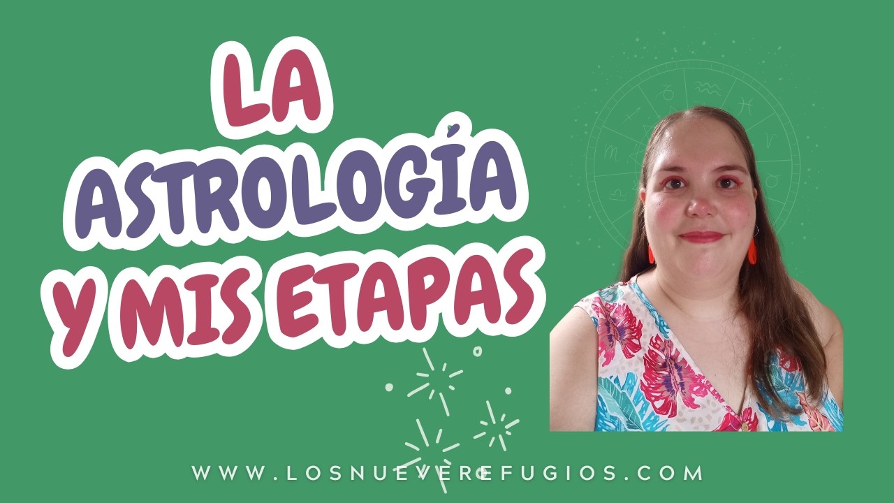 La astrologia me enseña a comprender mis etapas. | Mi Experiencia