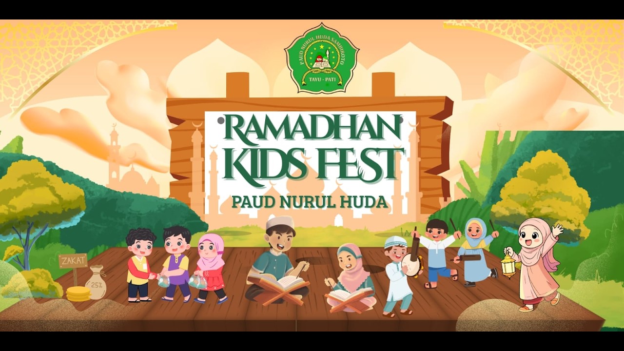 RAMADHAN KIDS FEST  PAUD NURUL HUDA