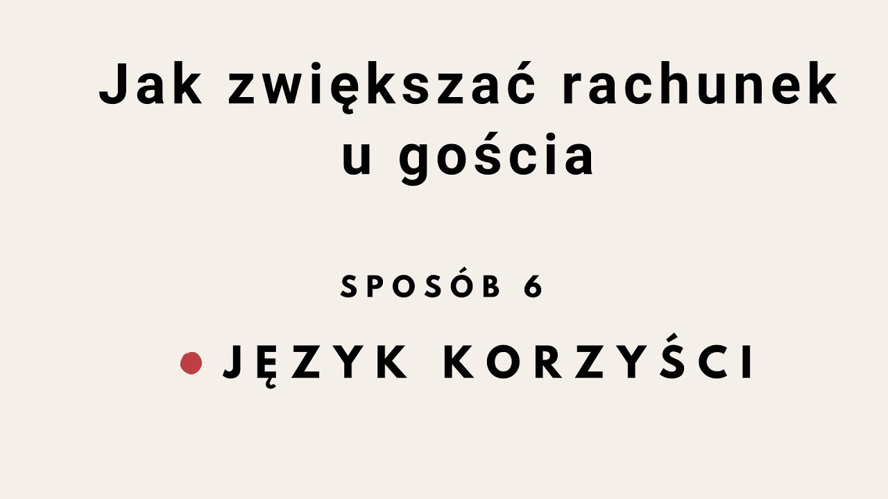 Język korzyści  - 7 sposobów zwiększania rachunku u gościa