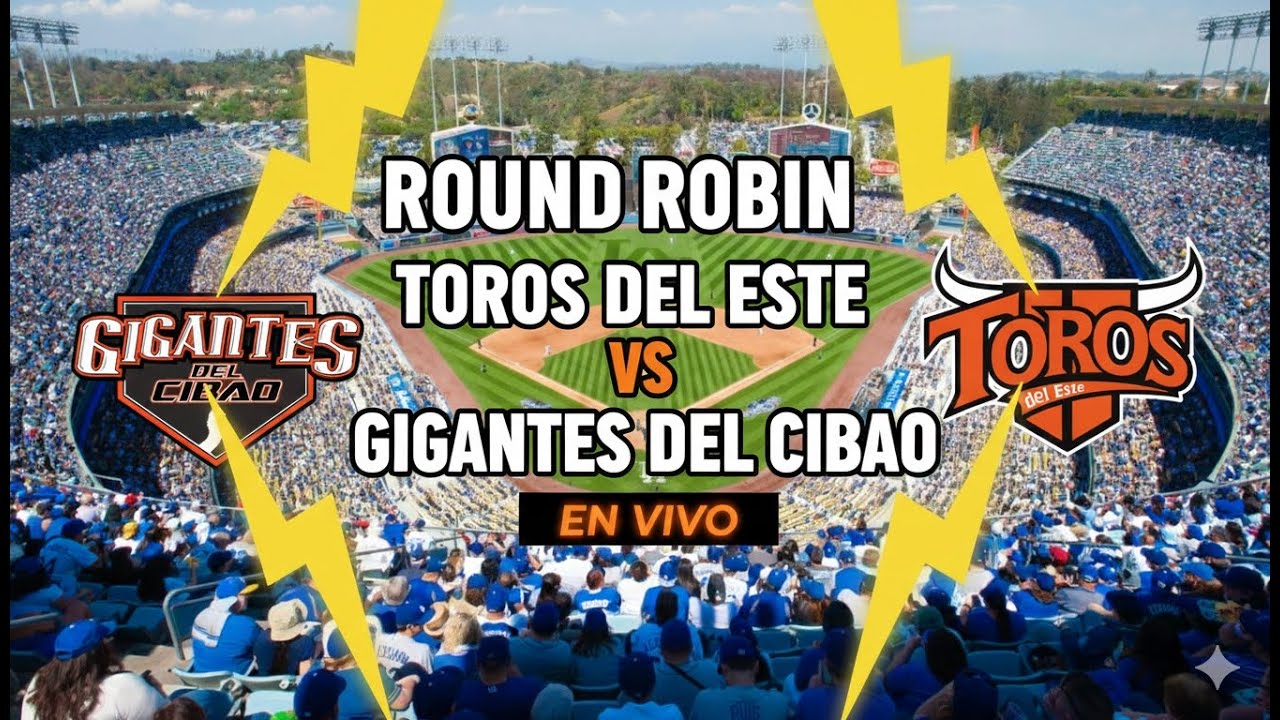 EN VIVO   GIGANTES DEL CIBAO VS TOROS DEL ESTE