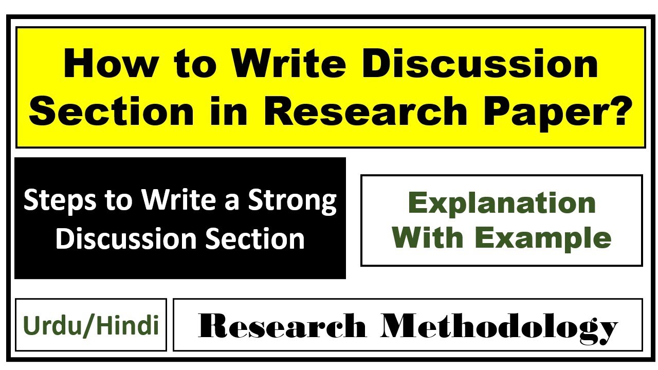 How to Write Discussion Section in Research Paper/Thesis? Steps to Write Strong Discussion Section