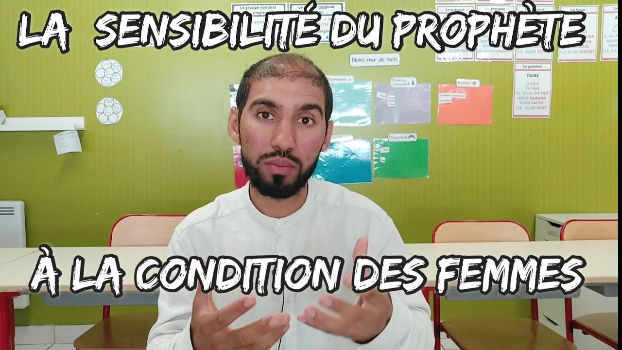 Un Prophète sensible à la cause des femmes (épisode 6 - un coeur sensible)